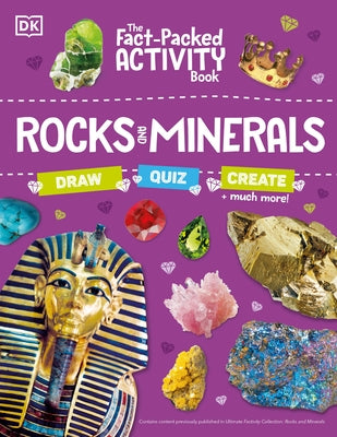 The Fact-Packed Activity Book: Rocks and Minerals: With More Than 50 Activities, Puzzles, and More! by DK