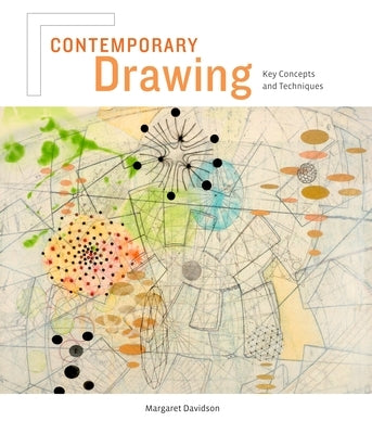 Contemporary Drawing: Key Concepts and Techniques by Davidson, Margaret