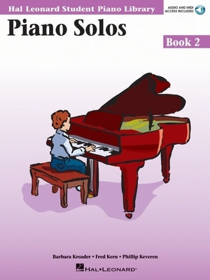 Piano Solos Book 2 - Book with Online Audio: Hal Leonard Student Piano Library [With CD (Audio)] by Hal Leonard Corp