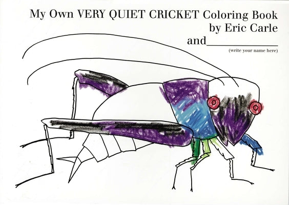 My Own Very Quiet Cricket Coloring Book by Carle, Eric