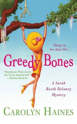 Greedy Bones by Haines, Carolyn