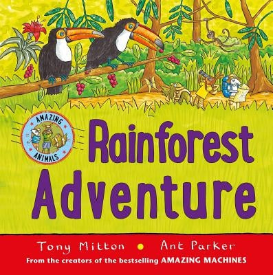 Rainforest Adventure by Mitton, Tony