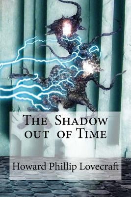 The Shadow out of Time by Edibooks