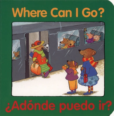 Adonde Puedo IR? = Where Can I Go? by Editors of the American Heritage Di