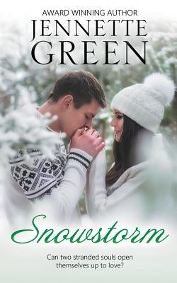 Snowstorm: (Inspirational romance) by Green, Jennette