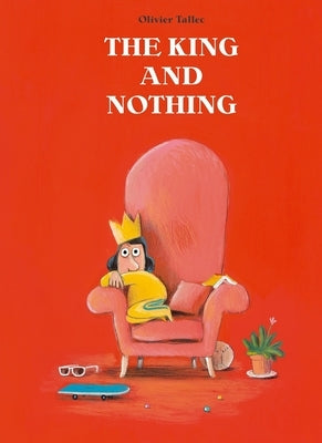 The King and Nothing by Tallec, Olivier