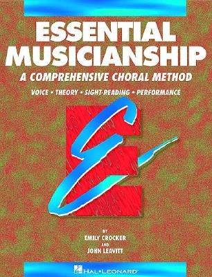 Essential Musicianship, Book 1: Essential Elements for Choir by Hal Leonard Publishing Corporation