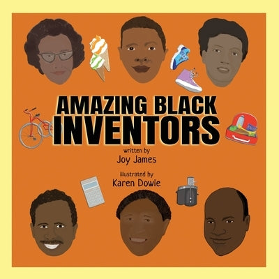 Amazing Black Inventors by James, Joy