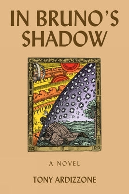 In Bruno's Shadow: Volume 56 by Ardizzone, Tony