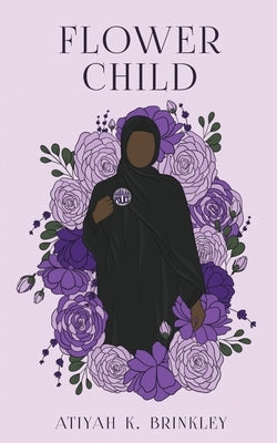 Flower Child by Brinkley, Atiyah K.