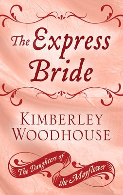 The Express Bride by Woodhouse, Kimberley