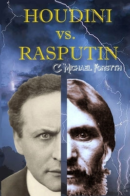 Houdini vs. Rasputin by Forsyth, C. Michael