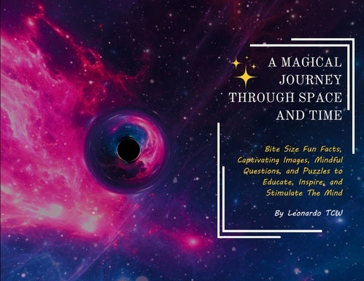 A Magical Journey Through Space and Time by Tcw, Leonardo