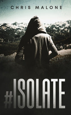 #Isolate by Malone, Chris