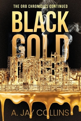 Black Gold by Collins, A. Jay