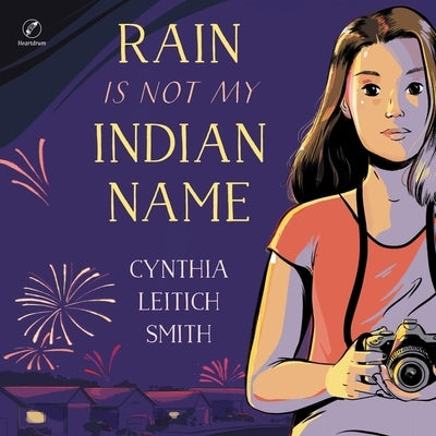 Rain Is Not My Indian Name by Smith, Cynthia Leitich