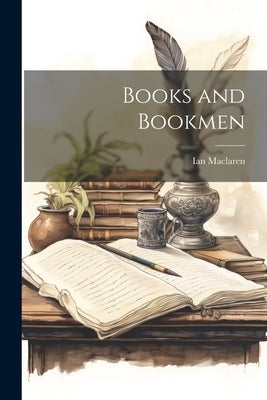 Books and Bookmen by MacLaren, Ian