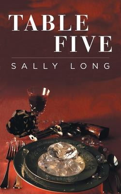 Table Five by Long, Sally