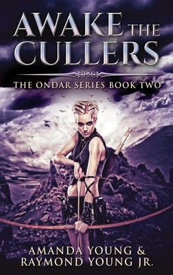 Awake The Cullers by Young, Amanda