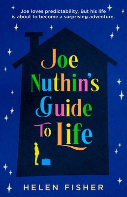 Joe Nuthin's Guide to Life by Fisher, Helen