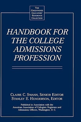 Handbook for the College Admissions Profession by Henderson, Stanley E.