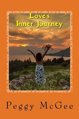 Love's Inner Journey by McGee, Peggy