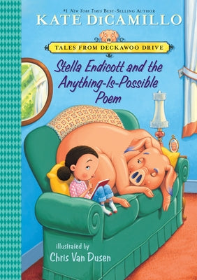 Stella Endicott and the Anything-Is-Possible Poem: #5 by DiCamillo, Kate