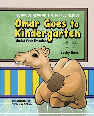 Omar Goes to Kindergarten by Hunt, Becky