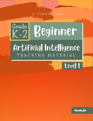 AI Summer Camp: Beginner Level 1 - Teaching Material by Readyai