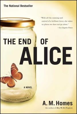 The End of Alice by Homes, A. M.