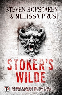 Stoker's Wilde by Hopstaken, Steven