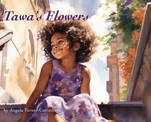 Tawa's Flowers by Turner-Carruthers, Angela