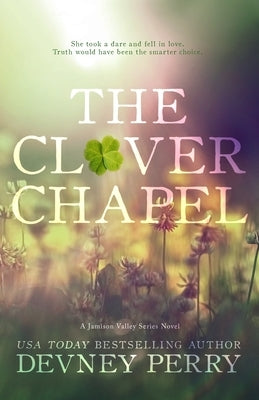 The Clover Chapel by Perry, Devney