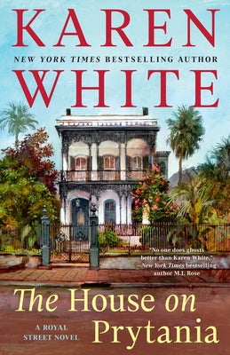 The House on Prytania by White, Karen