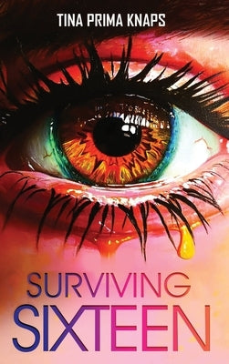 Surviving Sixteen by Knaps, Tina Prima