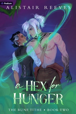 A Hex for Hunger: A Cozy Romantasy by Reeves, Alistair