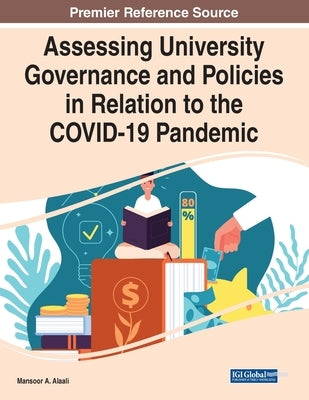 Assessing University Governance and Policies in Relation to the COVID-19 Pandemic by Alaali, Mansoor A.