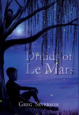 Druids of Le Mars by Severson, Greg