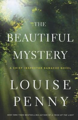 The Beautiful Mystery by Penny, Louise