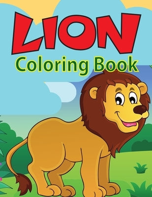 Lion Coloring Book: Great Coloring Book For Kids and Preschoolers, Simple and Cute designs, Ages 4-8 (Kids Coloring Activity Books) by Press, Modern Wave