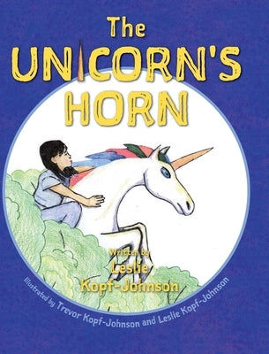 The Unicorn's Horn by Kopf-Johnson, Leslie