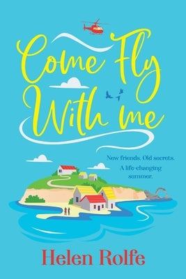 Come Fly With Me by Rolfe, Helen