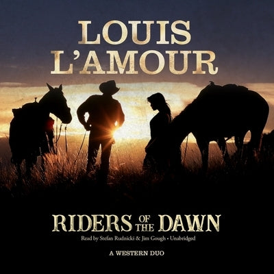 Riders of the Dawn: A Western Duo by L'Amour, Louis