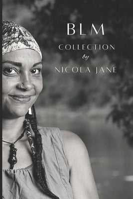 Blm Collection: Soul To Soil by Jane, Nicola