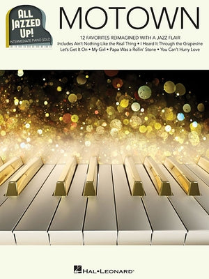 Motown - All Jazzed Up! by Hal Leonard Corp