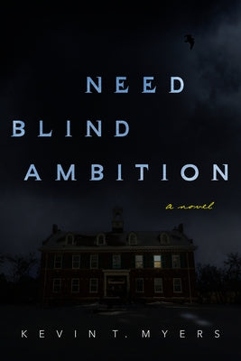 Need Blind Ambition by Myers, Kevin