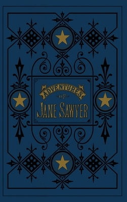 The Adventures of Jane Sawyer by Twain, Mark