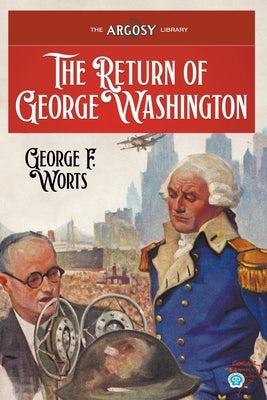 The Return of George Washington by Worts, George F.