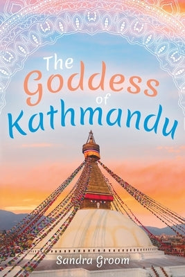 The Goddess of Kathmandu by Groom, Sandra