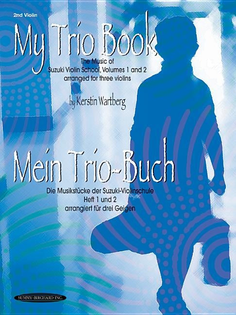 My Trio Book (Mein Trio-Buch) (Suzuki Violin Volumes 1-2 Arranged for Three Violins): Violin 2 by Wartberg, Kerstin